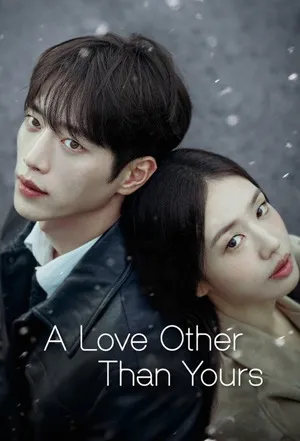 A Love Other Than Yours 2026 Season 01 Hindi - English Audio [EP – 02 Added]